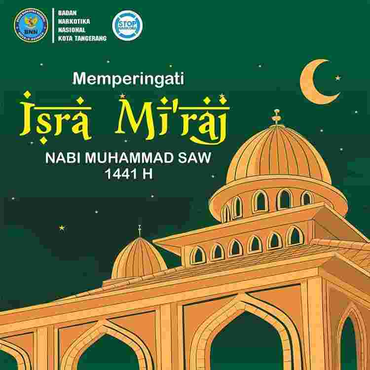 AKBP. Ade Andrian NS, SH Dan Jajaran Beserta Staff Keluarga Besar BNN Kota Tangerang Dan Mengucapkan Selamat memperingati Isra Mi’raj 1441 H