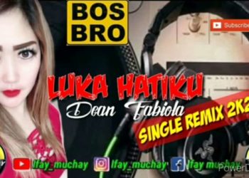 “Luka Hatiku” Dean Fabiola Artist management BosBro Production Versi Remix 2K20 Diputar Perdana DiRadio Mersi 93.9 FM