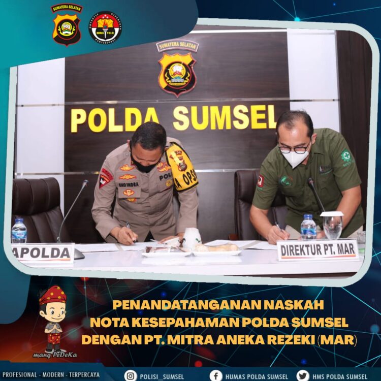 PENANDATANGANAN NASKAH NOTA KESEPAHAMAN POLDA SUMSEL DENGAN PT .MITRA ANEKA REZEKI