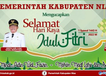 Pemerintah Kabupaten Nias Mengucapkan Selamat Hari Raya Idul Fitri Minal Aidin Wal Faizin – Mohon Maaf Lahir & Bathin