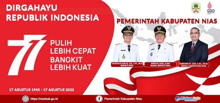 Pemerintah Kabupaten Nias Mengucapkan Selamat Dirgahayu Republik Indonesia Ke 77 Tahun 2022