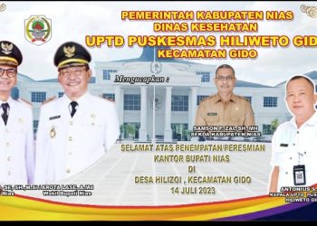 Pemerintah Kabupaten Nias UPTD Puskesmas Hiliweto Gidō Mengucapkan Selamat & Sukses atas Peresmian Kantor Bupati Nias.   Antonius S. Zai Kepala UPTD