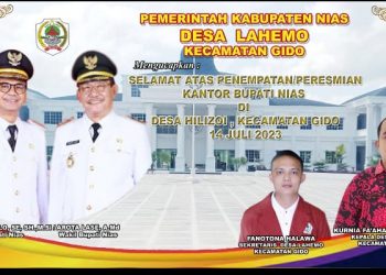 Pemerintah Kabupaten Nias Desa Lahemo Mengucapkan Selamat & Sukses atas Peresmian Kantor Bupati Nias