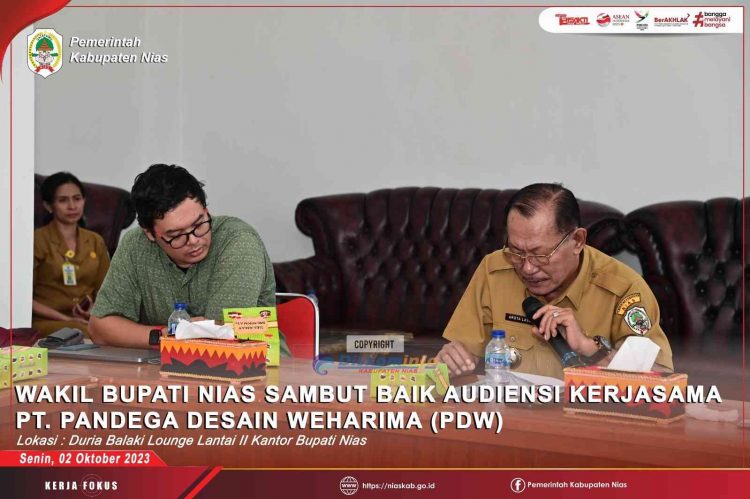 WAKIL BUPATI NIAS SAMBUT BAIK AUDIENSI KERJASAMA PT. PANDEGA DESAIN WEHARIMA (PDW)