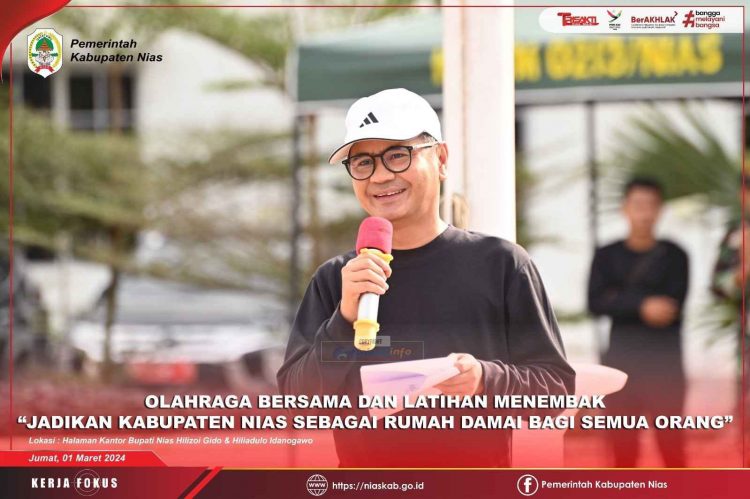 OLAHRAGA BERSAMA DAN LATIHAN MENEMBAK. Dandim 0213 Nias: Jadikan Kab. Nias Sebagai Rumah Damai Bagi Semua Orang