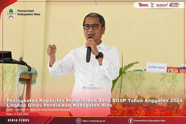 Peningkatan Kapasitas Pengelolaan Dana BOSP Jenjang SD dan SMP di Lingkungan Kab. Nias