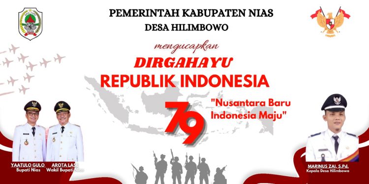 Pemerintah Desa Hilimbōwō  Mengucapkan Selamat Dirgahayu Republik Indonesia Ke-79 Tahun 2024