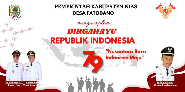 Pemerintah Desa Fatōdanō Mengucapkan Selamat Dirgahayu Republik Indonesia Ke-79 Tahun 2024