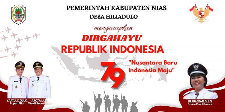 Pemerintah Desa Hiliadulo  Mengucapkan  Selamat Dirgahayu Republik Indonesia Ke-79 Tahun 2024