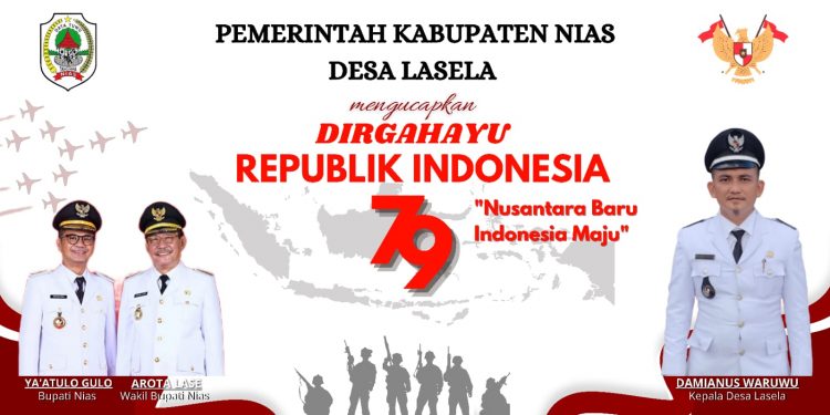 Pemerintah Desa Lasela Mengucapkan  Selamat Dirgahayu Republik Indonesia Ke-79 Tahun 2024