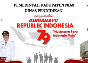 Dinas Pendidikan Kabupaten Nias  Mengucapkan  Selamat Dirgahayu Republik Indonesia Ke-79 Tahun 2024