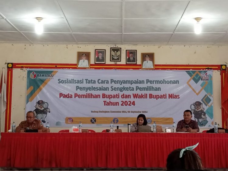 Bawaslu Nias Gelar Sosialisasi Tata Cara Penyampaian Permohonan Penyelesaian Sengketa Pemilihan
