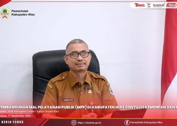 PEMBANGUNAN MAL PELAYANAN PUBLIK (MPP) DI KABUPATEN NIAS DISETUJUI KEMENPAN DAN RB