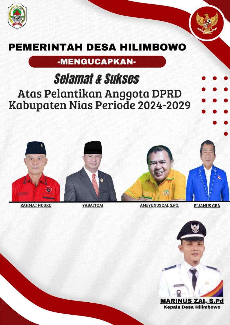 Pemerintah Desa Hilimbowo Mengucapkan Selamat dan Sukses atas Pelantikan DPRD Kab. Nias periode 2024-2029