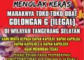 Warga Desak Pihak Kepolisian Terutama Kapolres Tindak Tegas Toko-toko Pengedar Obat Keras Golongan G di Tangerang Selatan