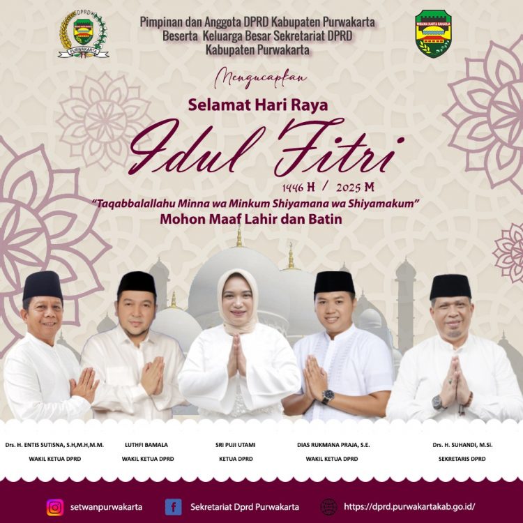 Segenap Pimpinan dan Anggota DPRD Kabupaten Purwakarta Beserta Kelurga Besar Sekrtriatan DPRD Kabupaten Purwakarta  Mengucapkan Selamat hari raya Idul Fitri 1446 / 2025 H