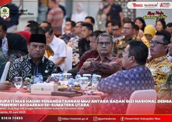 Bupati Nias Hadiri Penandatangan MoU antara Badan Gizi Nasional dengan Pemda se-Sumut