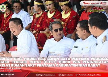 BUPATI NIAS HADIRI PELETAKAN BATU PERTAMA PEMBANGUNAN RUMAH SAKIT PRATAMA KABUPATEN NIAS BARAT