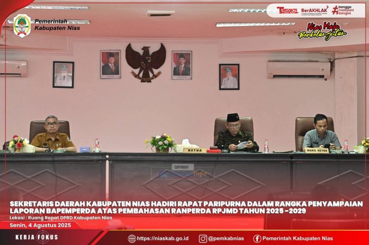 SEKDA NIAS HADIRI RAPAT PARIPURNA DALAM RANGKA PENYAMPAIAN LAPORAN BAPEMPERDA ATAS PEMBAHASAN RANPERDA RPJMD TAHUN 2025-2029