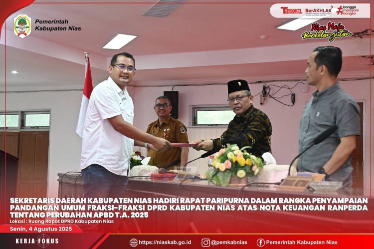 SEKDA NIAS HADIRI RAPAT PARIPURNA DALAM RANGKA PENYAMPAIAN PANDANGAN UMUM FRAKSI-FRAKSI DPRD ATAS NOTA KEUANGAN RANPERDA TENTANG PERUBAHAN APBD T.A. 2025