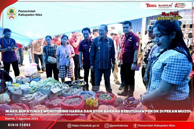 WAKIL BUPATI NIAS MONITORING LANGSUNG OPERASI PASAR DI PEKAN BOTOMUZOI