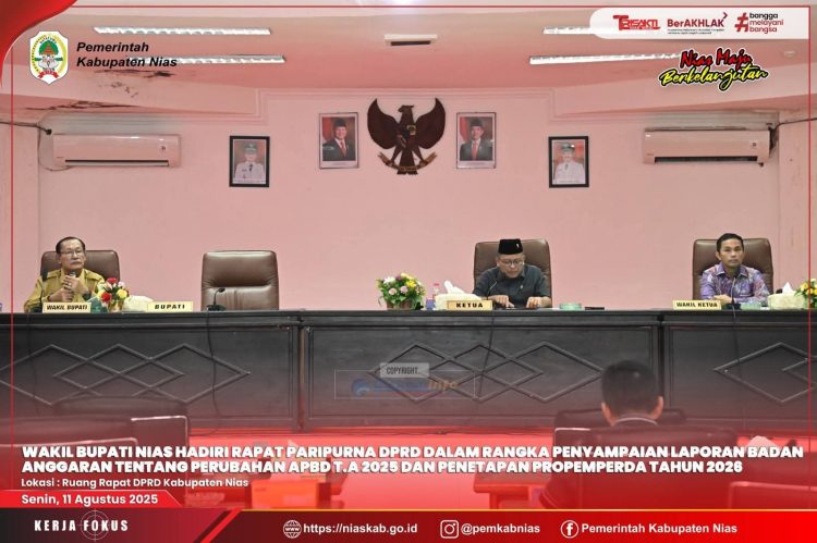 WABUP NIAS HADIRI RAPAT PARIPURNA DPRD DALAM RANGKA PENYAMPAIAN LAPORAN BANGGAR TENTANG PERUBAHAN APBD T.A 2025 DAN PENETAPAN PROPEMPERDA TAHUN 2026