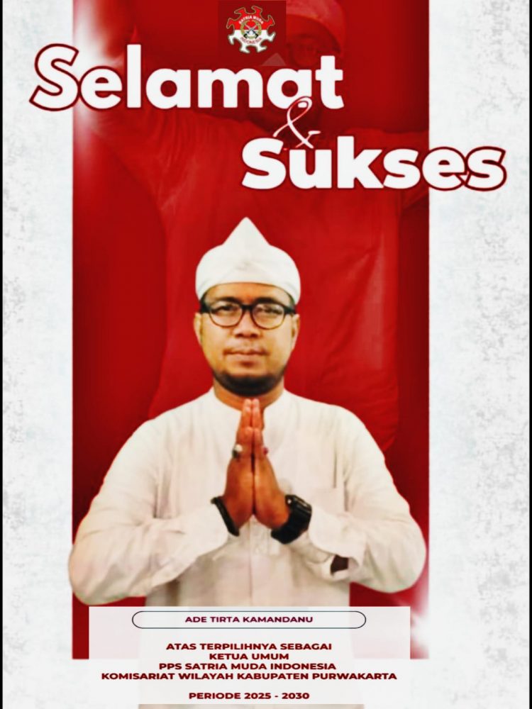 Selamat dan Sukses, Ade Tirta Kamandanu Terpilih Sebagai Ketua Umum PPS Satria Muda Indonesia Komwil Purwakarta Periode 2025–2030