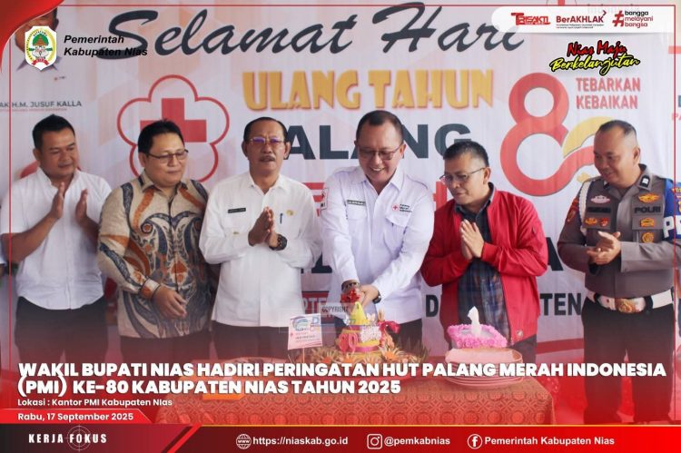 WAKIL BUPATI NIAS HADIRI PERINGATAN HUT PMI KE-80 TAHUN 2025 DI KABUPATEN NIAS