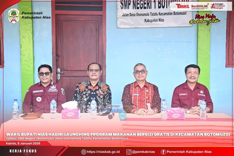 WABUP NIAS HADIRI LAUNCHING PROGRAM MAKANAN BERGIZI GRATIS DI KECAMATAN BOTOMUZOI