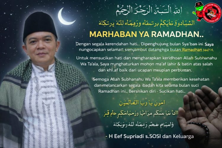 Selamat menyambut datangnya Bulan Suci Ramadhan 1447 Hijriyah