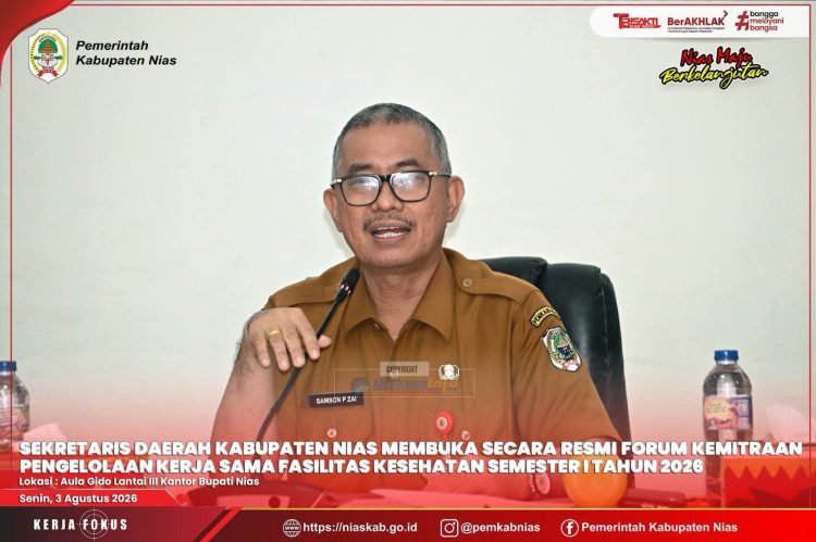 SEKDA NIAS BUKA FORUM KEMITRAAN PENGELOLAAN KERJA SAMA FASILITAS KESEHATAN SEMESTER I TAHUN 2026