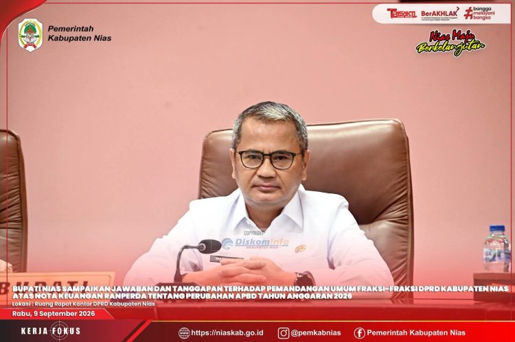 BUPATI NIAS SAMPAIKAN JAWABAN DAN TANGGAPAN TERHADAP PEMANDANGAN UMUM FRAKSI-FRAKSI DPRD