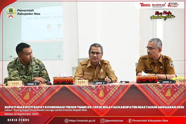 BUPATI NIAS IKUTI RAPAT KOORDINASI TEKNIS TMMD KE-130 DI WILAYAH KABUPATEN NIAS TAHUN ANGGARAN 2026