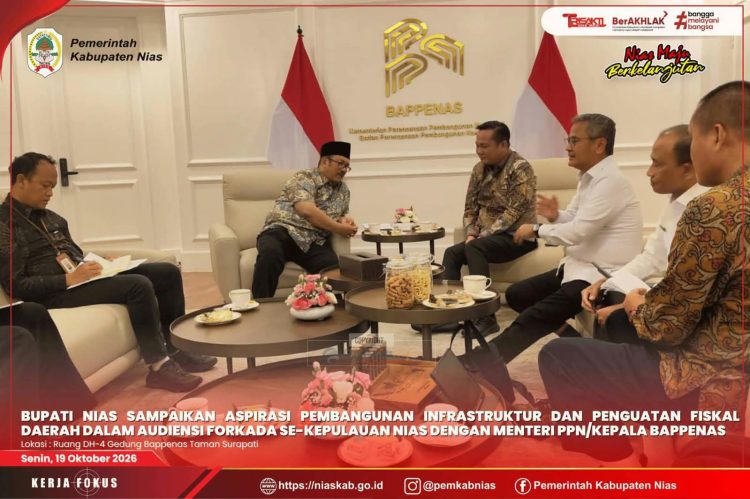 FORKADA SE-KEP NIAS AUDIENSI DENGAN MENTERI PPN/KEPALA BAPPENAS, BUPATI NIAS SAMPAIKAN ASPIRASI PEMBANGUNAN INFRASTRUKTUR DAN PENGUATAN FISKAL DAERAH